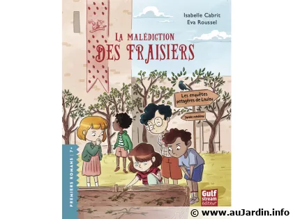 Les Enqu�tes potag�res de Loulou - La mal�diction des fraisiers