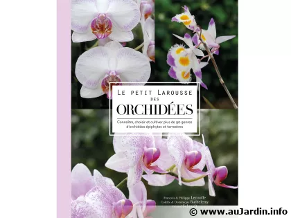 Le Petit Larousse des orchid�es