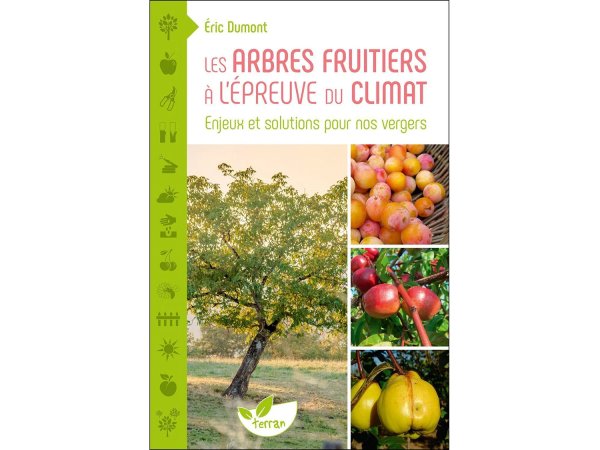 Les Arbres fruitiers  l'preuve du climat d'Eric Dumont