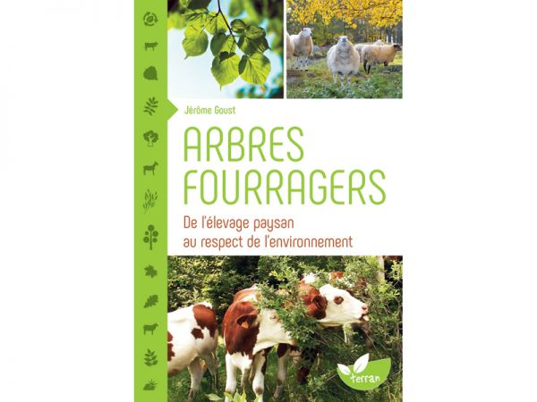 Livre "Arbres fourragers", de Jérôme Goust Livre "Arbres fourragers", de Jérôme Goust