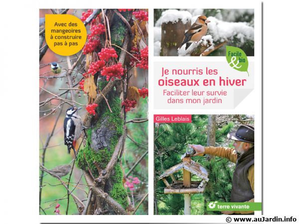 Livre "Je nourris les oiseaux en hiver" de Gilles LEBLAIS Livre "Je nourris les oiseaux en hiver" de Gilles LEBLAIS