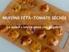 Muffins féta - tomate séchée