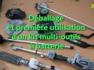 Essai d'un kit multi-outils de jardin sur batterie, un moteur et cinq outils