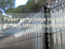Poser un grillage rigide avec des lattes occultantes