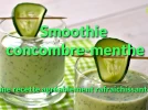 Smoothie concombre�menthe