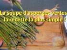 Soupe d'asperges vertes