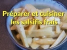 Rcolter, prparer et cuisiner les salsifis frais