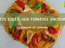Tarte soleil aux tomates anciennes